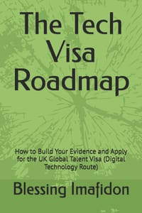 The Tech Visa Roadmap: How to Build Your Evidence and Apply for the UK Global Talent Visa (Digital Technology Route) cover