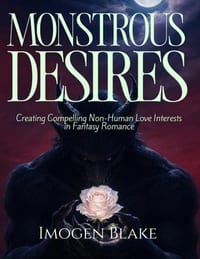 Monstrous Desires: Creating Compelling Non-Human Love Interests in Fantasy Romance cover