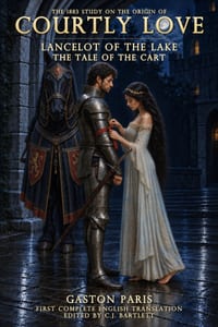 Courtly Love: Lancelot of the Lake - The Tale of the Cart cover