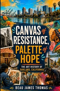 Canvas of Resistance, Palette of Hope: The Art History of Oakland, California cover
