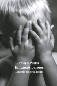 Enfances brisées: L'hexalogie de la honte cover