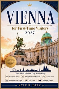 Vienna for First-Time Visitors 2027: Your First Vienna Trip Made Easy Where to Stay - 3-Day Cultural Routes - Local Food Museum Pass Tips - Day Trips cover