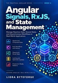 Angular Signals, RxJS, and State Management: Manage Reactive Data, Shared State, and Asynchronous Workflows in Real-World Applications cover