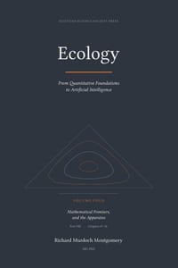 Ecology Volume IV of IV: ──── From Quantitative Foundations to Artificial Intelligence cover