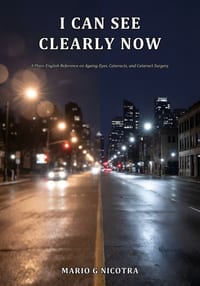 I Can See Clearly Now: A Plain-English Reference on Ageing Eyes, Cataracts, and Cataract Surgery cover