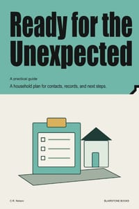Ready for the Unexpected: A household plan for contacts, records, and next steps. cover
