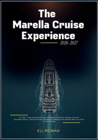 The Marella Cruise Experience 2026-2027: A First-Time Cruiser's Guide to Marella Ships, Cabins, Dining, Entertainment, Destinations, Shore Excursions cover