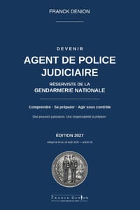 Devenir Agent de Police Judiciaire - Réserviste de la Gendarmerie Nationale: Comprendre - Se préparer - Agir sous contrôle cover