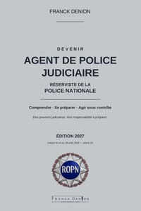 Devenir Agent de Police Judiciaire - Réserviste de la Police Nationale: Comprendre - Se préparer - Agir sous contrôle cover