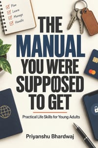 The Manual You Were Supposed to Get: Practical Life Skills for Young Adults cover