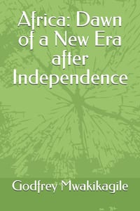Africa: Dawn of a New Era after Independence cover