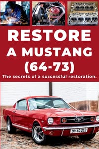 Restore a Ford Mustang: Repair. Ensure reliability. Maintain. Drive. cover