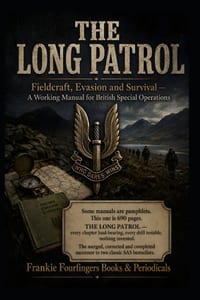 THE LONG PATROL Fieldcraft, Evasion and Survival: A Working Manual for British Special Operations cover