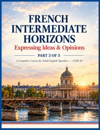 French Intermediate Horizons: Expressing Ideas & Opinions cover