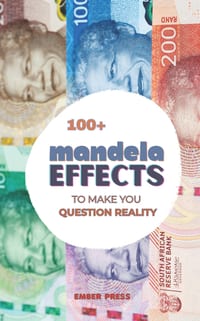 100+ Mandela Effects To Make You Question Reality: Glitch In The Matrix: False Memories, Misremembered Facts, Strange History & Mind-Blowing Truths Th cover