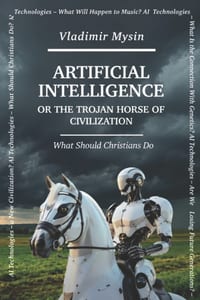 Artificial Intelligence or the Trojan Horse of Civilization cover