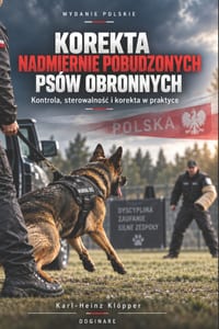 Korekta Nadmiernie Pobudzonych Psów Obronnych: Diagnostyka, zarządzanie obciążeniem i przywracanie sterowalności operacyjnej cover