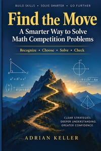 Find the Move: A Smarter Way to Solve Math Competition Problems cover