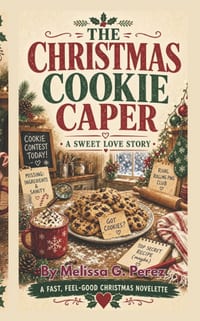 The Christmas Cookie Caper: A Sweet Love Story cover