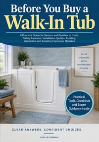 Before You Buy a Walk-In Tub: A Practical Guide for Seniors and Families to Costs, Safety Features, Installation, Quotes, Funding, Warranties and Avoi cover