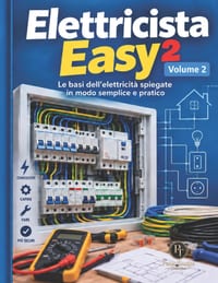 Elettricista Easy 2: Le basi dell'elettricità spiegate in modo semplice e pratico cover