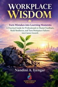 Workplace Wisdom: Turn Mistakes into Learning Moments: A Practical Guide for Professionals to Master Feedback, Build Resilience, and Turn Workplace Fa cover