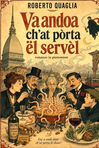 Va andoa ch'at pòrta ël servel: romanzo in piemontese con testo italiano a fronte cover