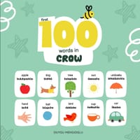 First 100 Words in Crow: Crow Language Learning for Kids, Bilingual Crow Baby Book, Crow First Dictionary, Apsáalooke Language for Kids cover