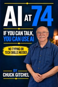 AI at 74: If You Can Talk, You Can Use AI cover