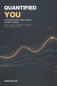 Quantified You: A Practical Guide to Signal, Noise, and Self-Tracking cover