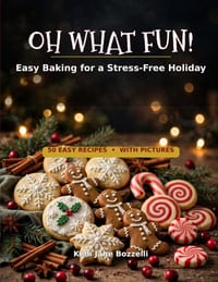 Oh What Fun!: Easy Baking for a Stress-Free Holiday cover
