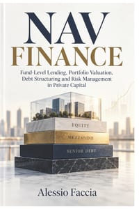 Nav Finance: Fund-Level Lending, Portfolio Valuation, Debt Structuring and Risk Management in Private Capital cover