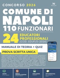 Concorso Comune di Napoli 110 Funzionari - 24 Educatori professionali (COD. EDUP/D-2026): Manuale di Preparazione e Quiz (App Inclusa con Flashcard e cover