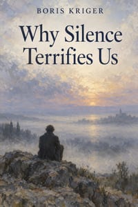 Why Silence Terrifies Us cover
