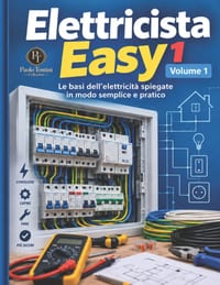 Elettricista Easy 1: Le basi dell'elettricità spiegate in modo semplice e pratico cover