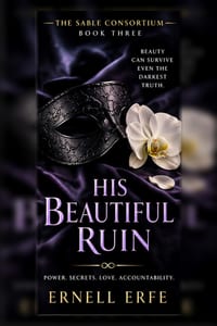 His Beautiful Ruin: A Dark Billionaire Protector Romance cover