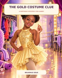 The Gold Costume Clue: A Birthday Mystery for Gabby cover