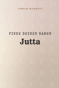 Finde Deinen Namen Jutta: Ein Rätselbuch der besonderen Art - dein Name ist der Schlüssel cover