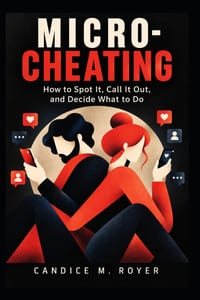 Micro-Cheating: How to Spot It, Call It Out, and Decide What to Do cover