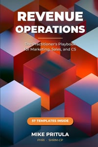 Revenue Operations: The Practitioner's Playbook for Marketing, Sales, and CS cover