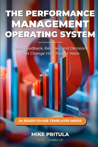 The Performance Management Operating System: Goals, Feedback, Reviews, and Decisions That Change How People Work cover
