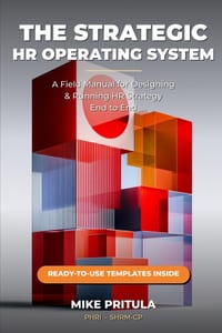 The Strategic HR Operating System: A Field Manual for Designing and Running HR Strategy End to End cover