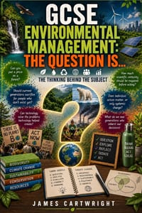GCSE Environmental Management: The Question Is...: The Thinking Behind the Subject cover