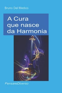 A Cura que nasce da Harmonia: Arte, música e poesia como agentes de uma Consciência universal. O caminho quântico para a realização do eu. cover