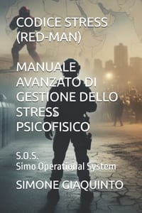 Codice Stress (Red-Man) Manuale Avanzato Di Gestione Dello Stress Psicofisico: S.O.S. Simo Operational System cover