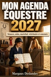 MON AGENDA ÉQUESTRE 2027 Semainier avec Séances, Soins, Maréchal, Vétérinaire et Concours: Janvier à Décembre pour Cavalières et Cavalier: Organiser s cover