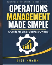 Operations Management Made Simple: A Guide for Small Business Owners cover