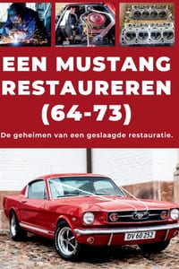 Een Ford Mustang Restaureren: Repareer. Maak betrouwbaar. Onderhoud. Rijd. cover