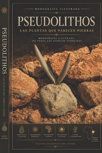Todas las especies de Pseudolithos: El Atlas Visual: Guía sistemática de identificación y cultivo de un género único cover