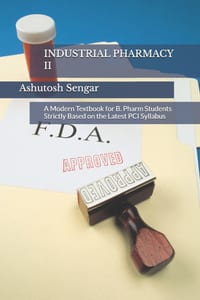 Industrial Pharmacy II: A Modern Textbook for B. Pharm Students Strictly Based on the Latest PCI Syllabus cover